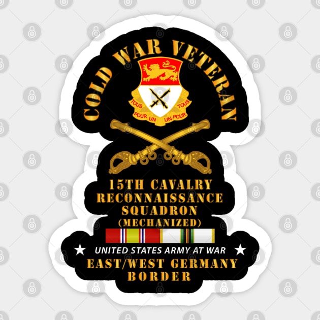 Cold War Vet - 15th Cavalry Recon Squadron E-W Germany w COLD SVC Sticker by twix123844